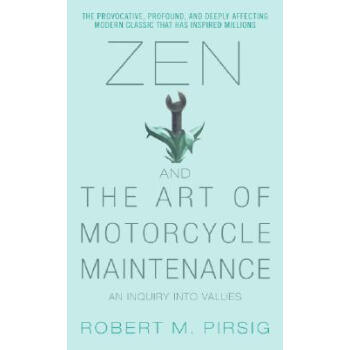 Zen and the Art of Motorcycle Maintenance禅与摩托车维修技术 英文原版  下载