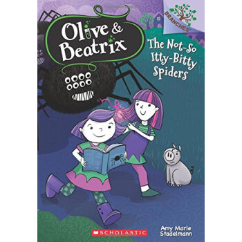 The Not-So Itty-Bitty Spiders (Olive & Beatrix #1) 英文原版 下载