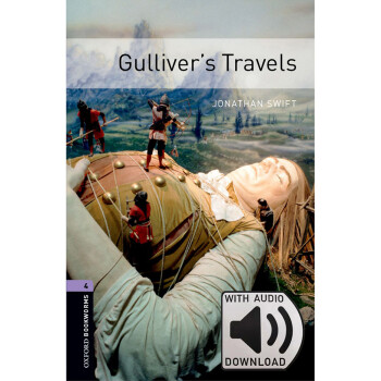 Oxford Bookworms Library: Level 4: Gulliver's Travels MP3 Pack 4级：格列佛游记(英文原版 附MP3音频下载激活码)