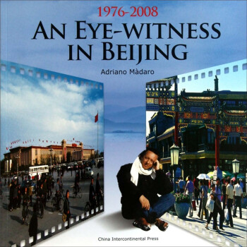 一个意大利记者眼中的北京（英文） [An Eye-Witness In Beijing]