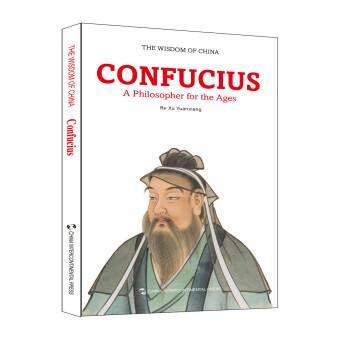 中国智慧：一代宗师·孔子（英文版） [The Wisdom of China: Confucius - A Philosopher for the Ages]
