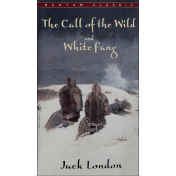 The Call of the Wild and White Fang野性的呼唤·白牙 英文原版 下载
