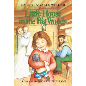 Little House in the Big Woods大森林里的小木屋 英文原版 下载