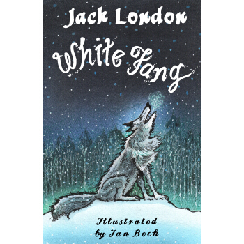 白牙 经典文学小说 英文进口原版 /White Fang 下载